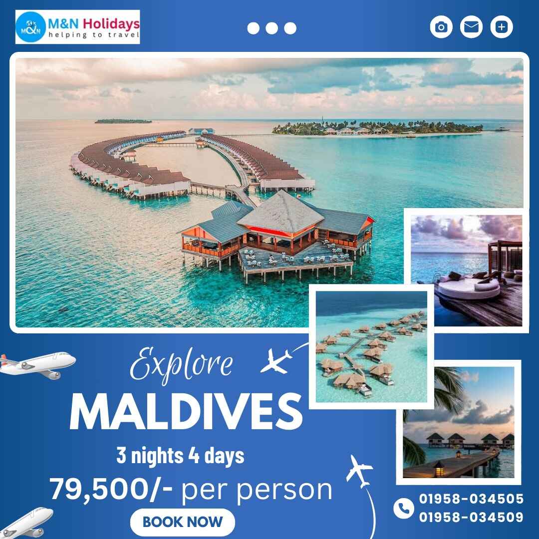 Maldives Tour Package for Bangladeshi Travelers - 4N 5D Trip by M&N