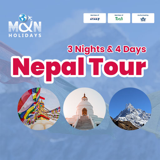 Nepal Tour Package for Bangladeshi Travelers - 3N 4D Tour by M&NHolidays