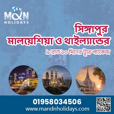 Thailand Singapore Malaysia Package from Dhaka - 9 Nights Tour Package